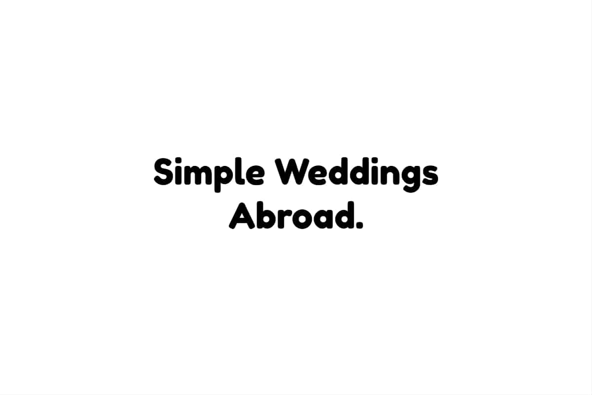Simple Weddings Abroad